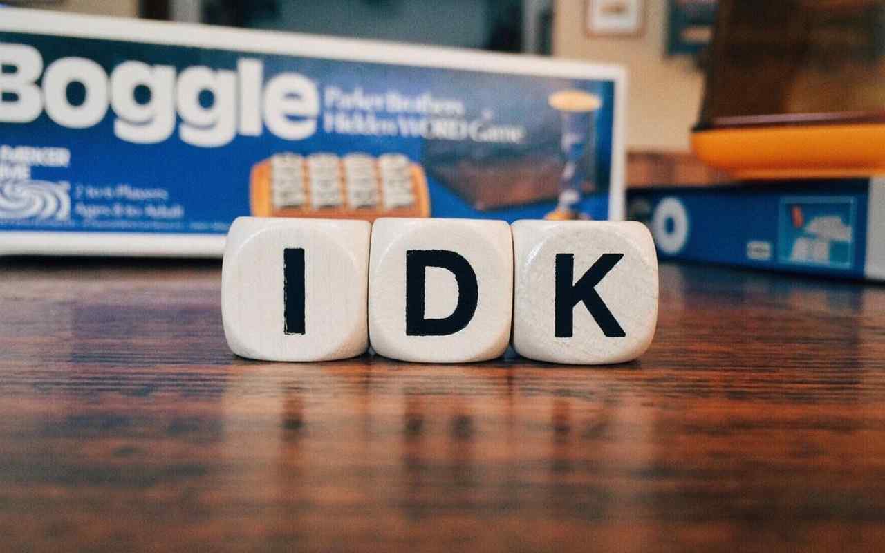 IDK, uno degli acronimi più usati su Internet