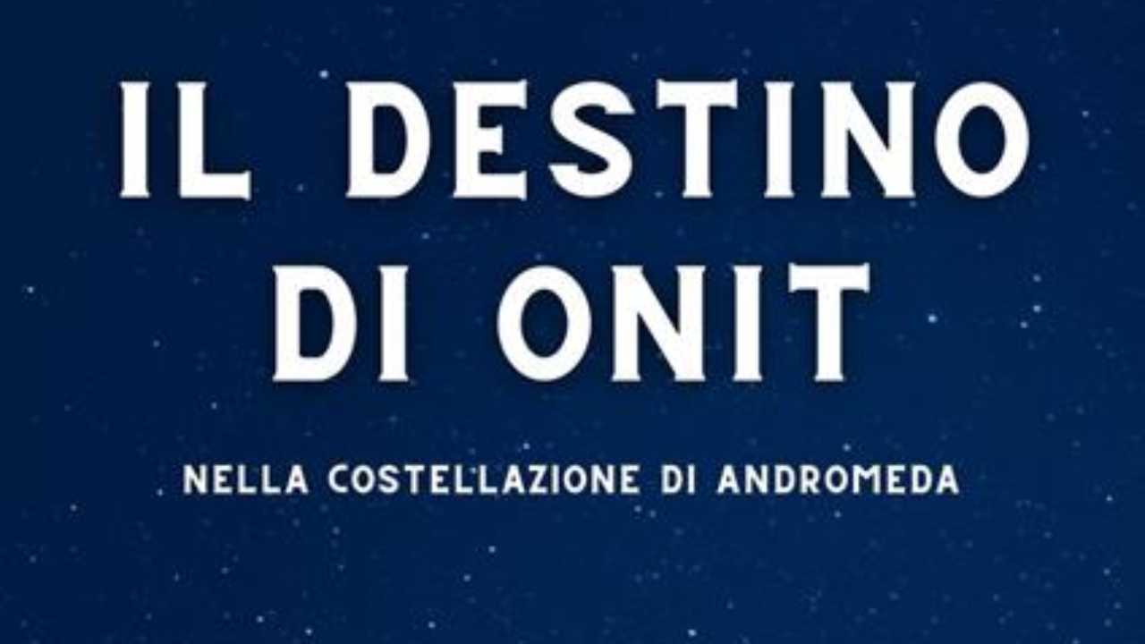 Il Destino di Onit, libro di Antonio Pettinato