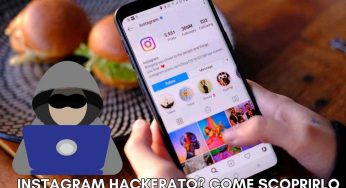 Come scoprire se qualcuno è entrato nel tuo profilo Instagram: i passaggi per evitare brutte sorprese